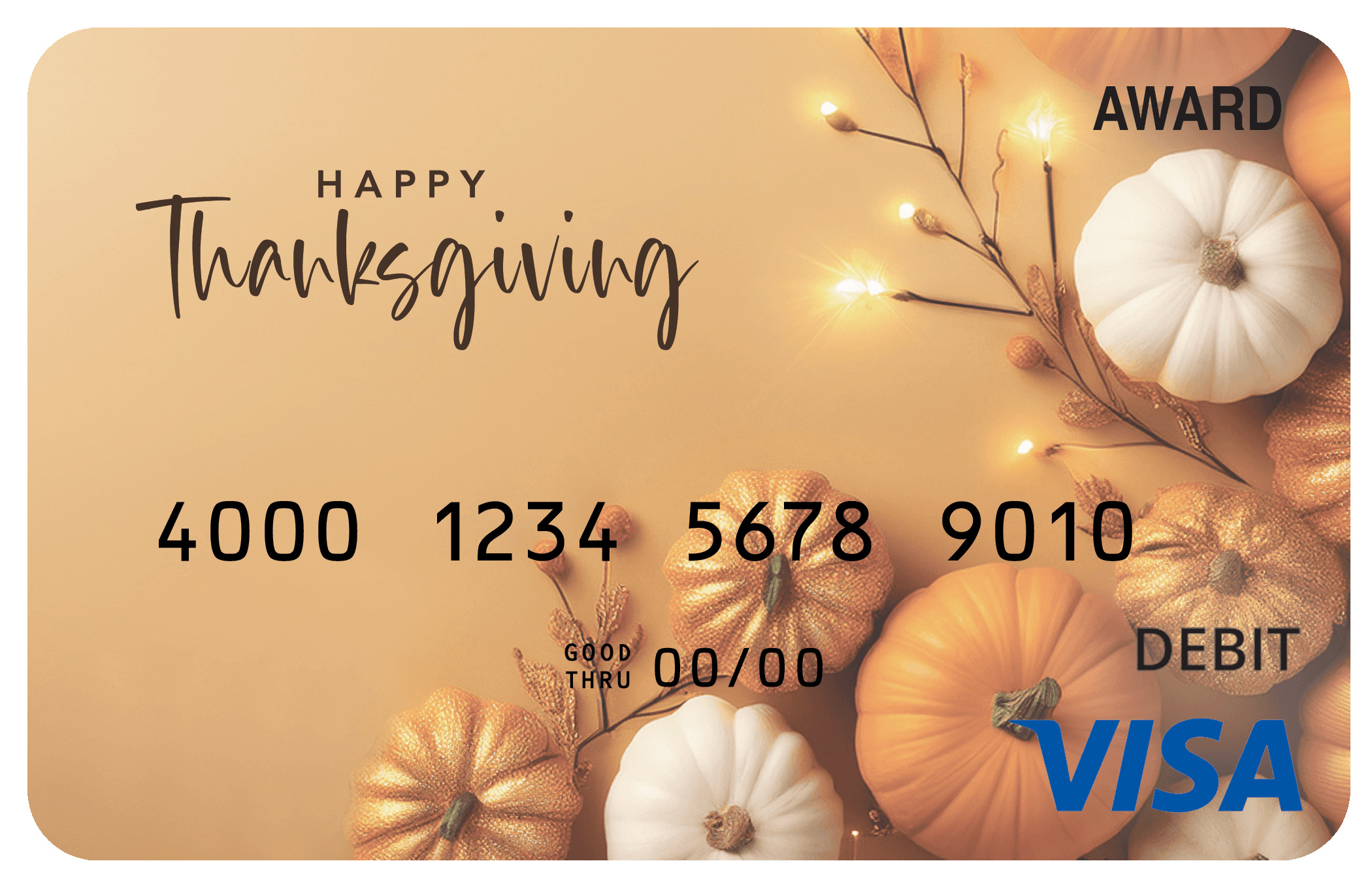 Award debit card with pumpkins, warm lights, and the message “Happy Thanksgiving.”